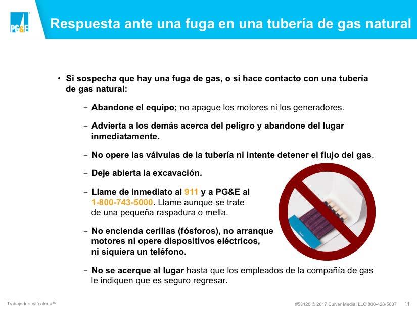 Respuesta ante una fuga en una tubería de gas natural. El riesgo principal de una fuga de gas natural es una explosión.