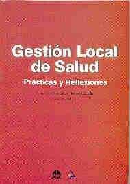 Riesgo^smétodos Guía / Gestión local de salud: prácticas y reflexiones.