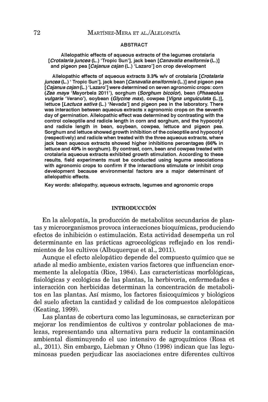 72 MARTíNEZ-MERA ET AL./ALELOPATíA ABSTRACT Allelopathic effects of aqueous extracts of the legumes crotalaria [Crotalaria júncea (L.) 'Tropic Sun'], jack bean [Canavalia ensiformis (L.