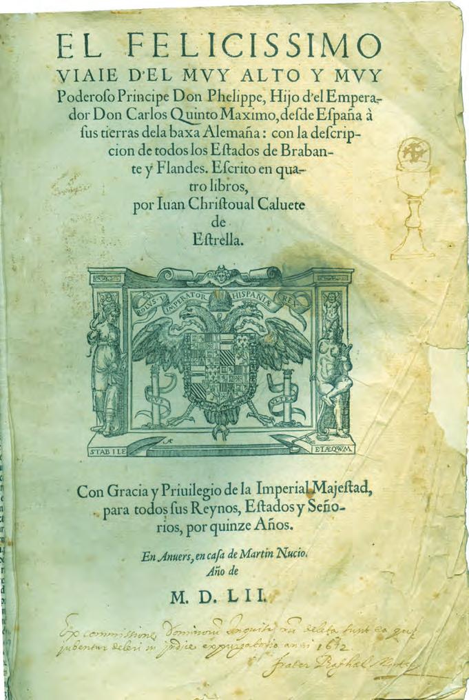 1552 Joan Cristòfor Calvet d Estrella. El Felicissimo viaje del muy alto y muy poderoso principe Don Phelippe.