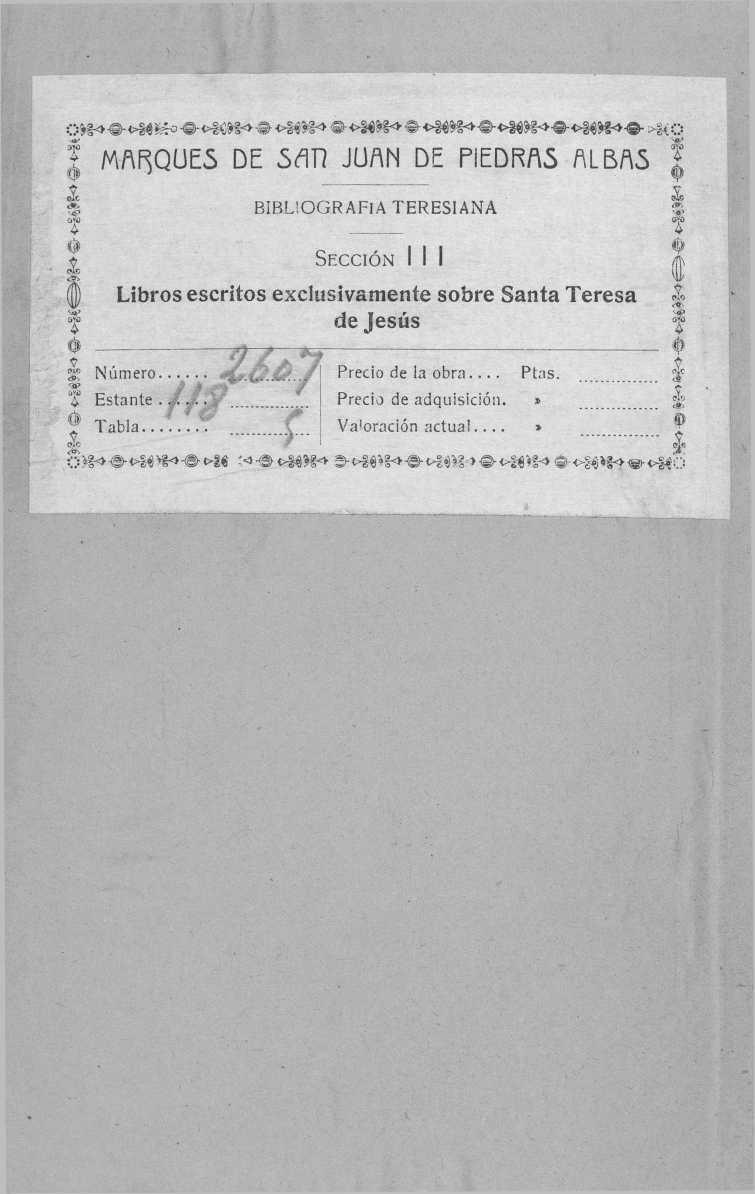 MARQUE5 DE 5^17 JUAN DE PÍEDRA5 ALBA5 BIBLIOGRAFIA TERESIANA SECCIÓN III / Libros escritos exclusivamente sobre Santa