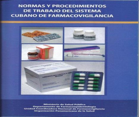 FV CUBA Base legal Red de farmacoepidemiología Sistema basado en el reporte espontaneo