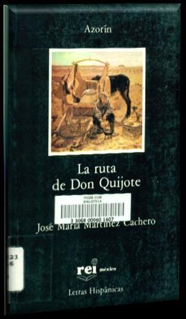 Título: Ruta de Don Quijote. Madrid : Cátedra, 2005.