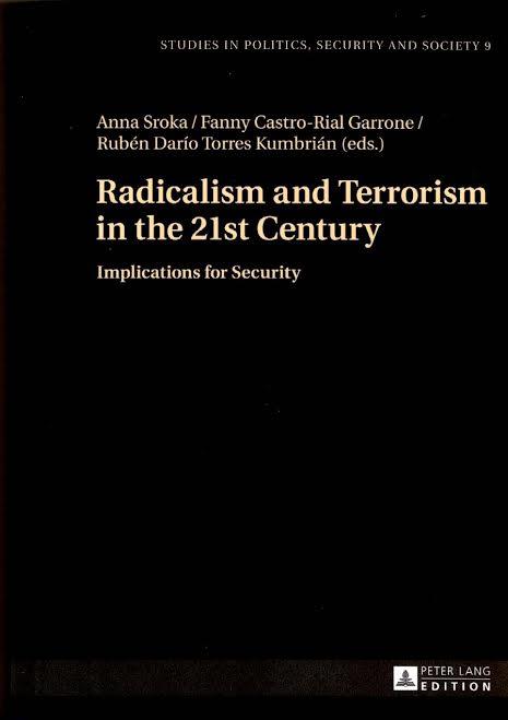 Fanny Castro Rial Garrone, afirmó que la primera edición del libro. Radicalism and Terrorism in the 21 st Century.