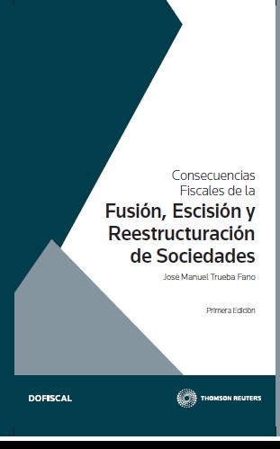 Título Consecuencias fiscales de la fusión, escisión y reestructuración de