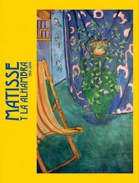 MATISSE, HENRI, Matisse y la Alhambra, 1910-2010, Madrid, Junta de Andalucía-Consejería de Cultura (Patronato de Alhambra y Generalife), Sociedad Estatal de Conmemoraciones Culturales, Tf.