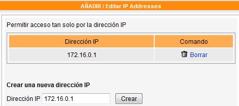 Sólo se permite el acceso mediante una dirección IP: Habilite esta función para permitir el acceso desde una dirección IP o subred determinadas en el modo compartido o modo de acceso controlado.