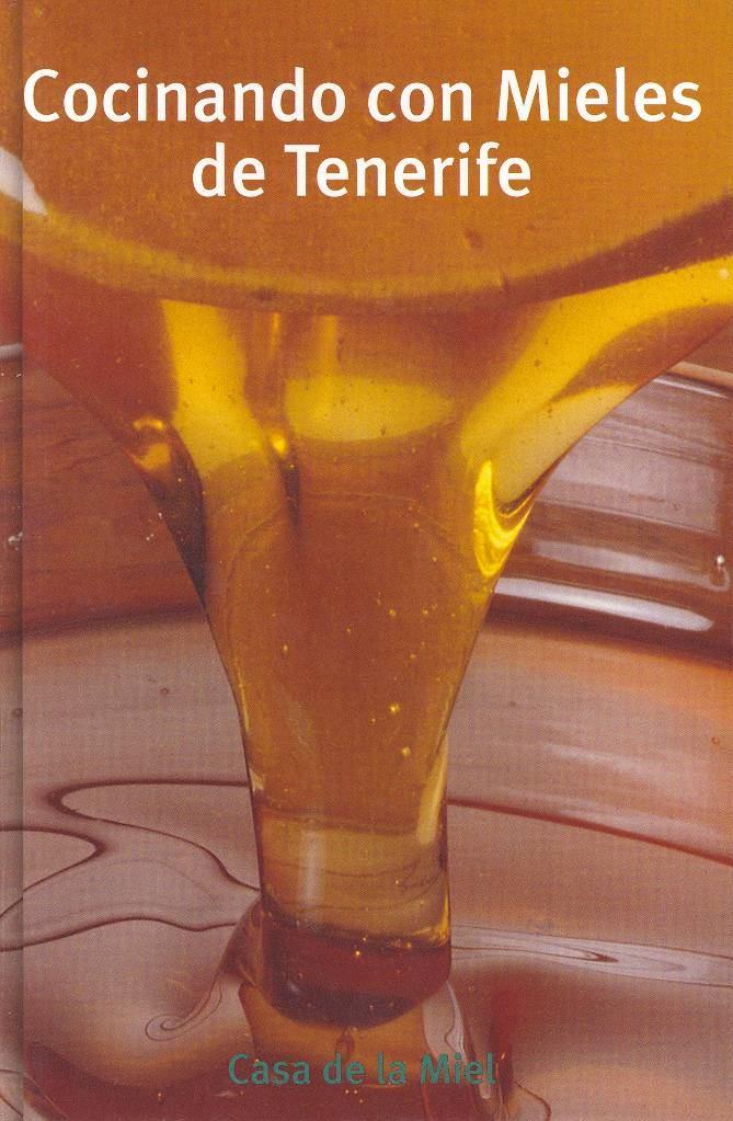 Cocinando con mieles de Tenerife. Ed. Cabildo de Tenerife. 159 pp Clément, H y otros (2003). Le traitè Rustica de l Apiculture.Ed. Rustica. Paris.