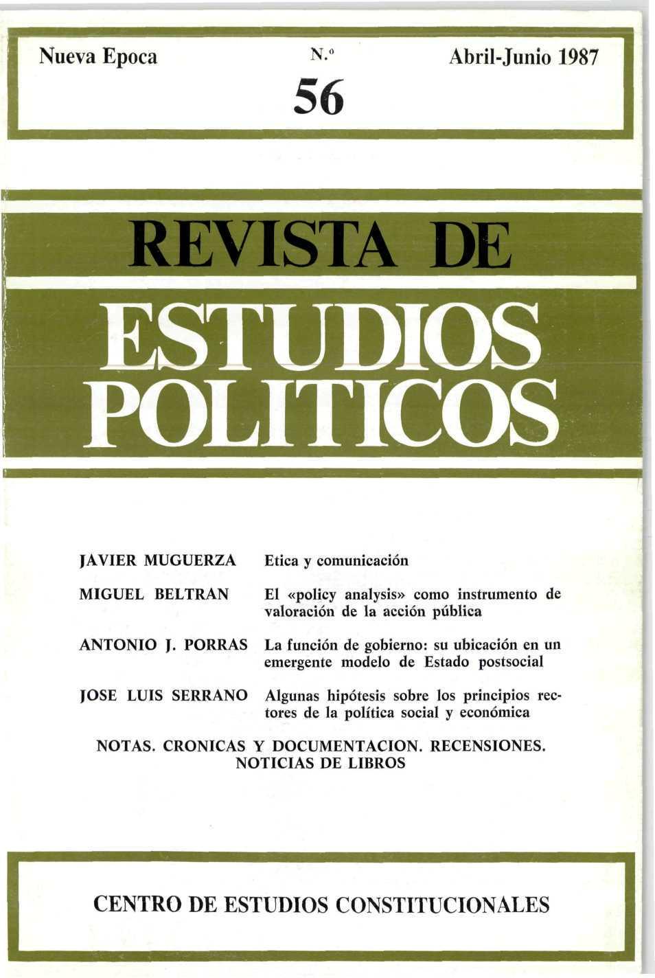 Nueva Época N. Abril-Junio 1987 56 REVISTA DE ESTUDIOS POLÍTICOS JAVIER MUGUERZA MIGUEL BELTRAN ANTONIO J.