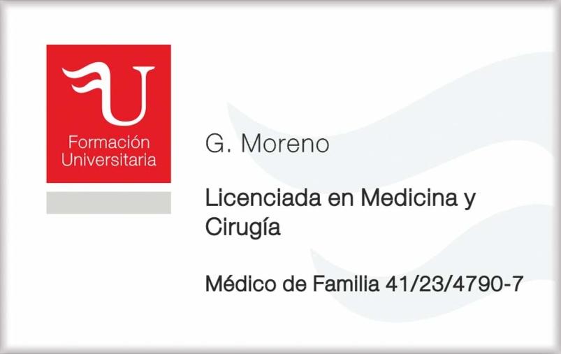 Ÿ Docente Experto en el Área de Sanidad en Formación Universitaria S.L Ÿ Médico de Familia en Atención Primaria en el UGC Olivar de Quintos (Sevilla).
