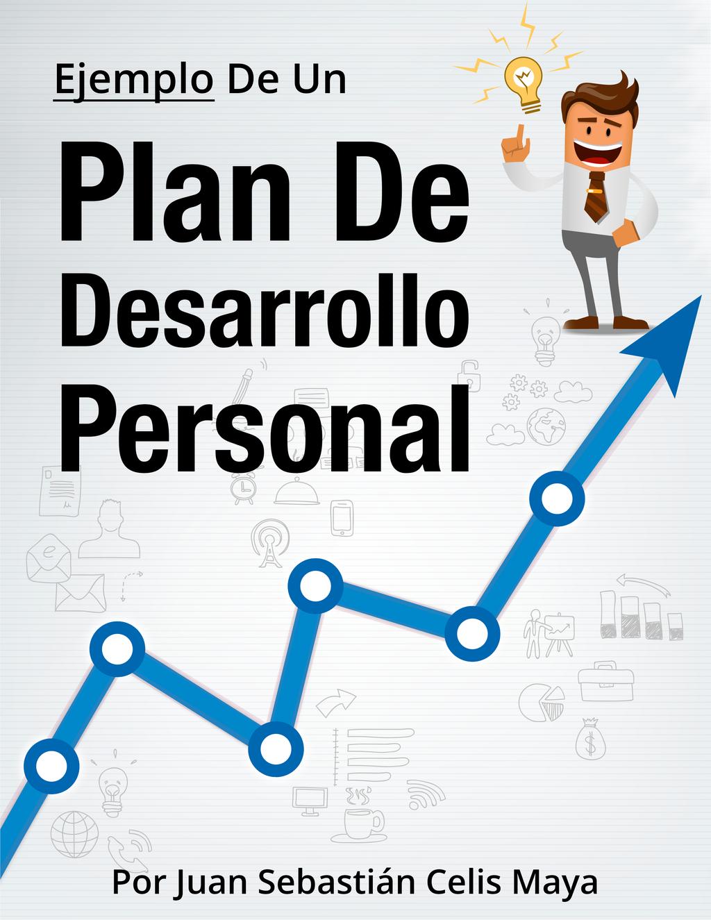 Plan De Desarrollo Personal Juan Sebastian