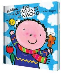El gran libro de las estaciones de Nacho Texto e ilustración: Liesbet Slegers Edad: a partir de 3