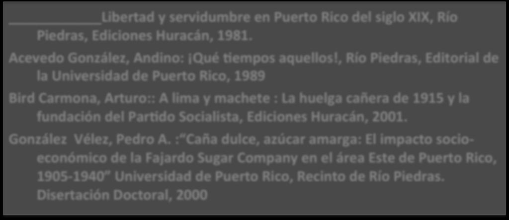 fundación del Par'do Socialista, Ediciones Huracán, 2001. González Vélez, Pedro A.