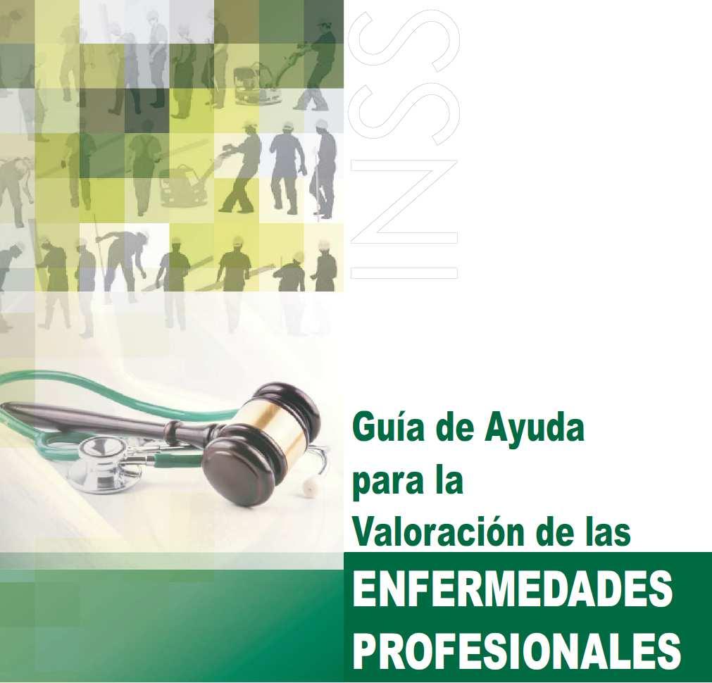 RD 1299/2006 Cuadro de enfermedades profesionales y criterios para su notificación y registro Los órganos técnicos de los Ministerios de Trabajo y Asuntos Sociales y de Sanidad y Consumo