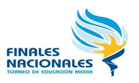 FINALES NACIONALES : TORNEO de EDUCACIÓN MEDIA REGLAMENTO GENERAL 2015 Las Finales Nacionales estarán a cargo de la Dirección Nacional de Deporte con la colaboración de las respectivas Federaciones