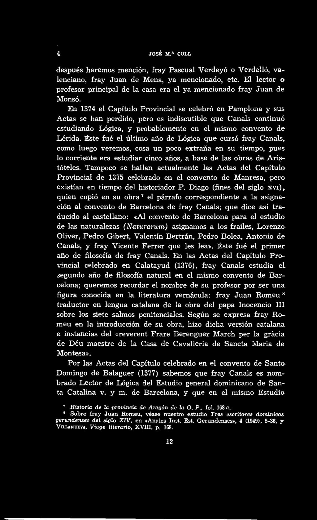 4 JOSÉ M.A COLL después haremos mención, fray Pascual Verdeyó o Verdelló, valenciana, fray Juan de Mena, ya menciona:do, etc.