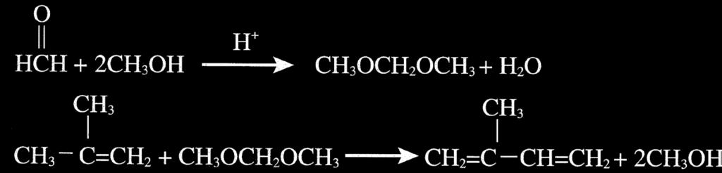 De isobutileno y Metilal (Proceso Sun Oil) El primer paso en este proceso es para producir metilal por la reacción de metanol y