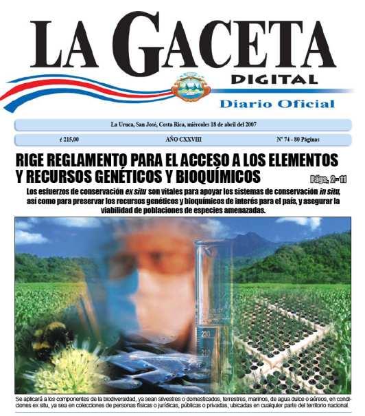 Decreto Ejecutivo Nº 31514-MINAE, publicado en La Gaceta Nº 241 del 15 de diciembre del 2003.