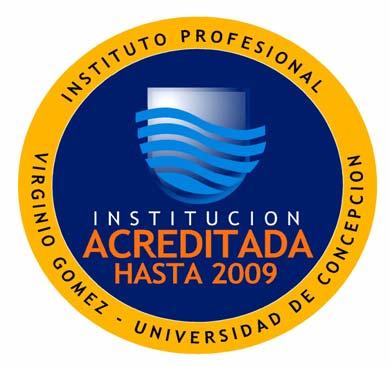 INSTITUTO PROFESIONAL VIRGINIO GOMEZ Institución de Educación Superior autónoma y privada, creada en 1988.