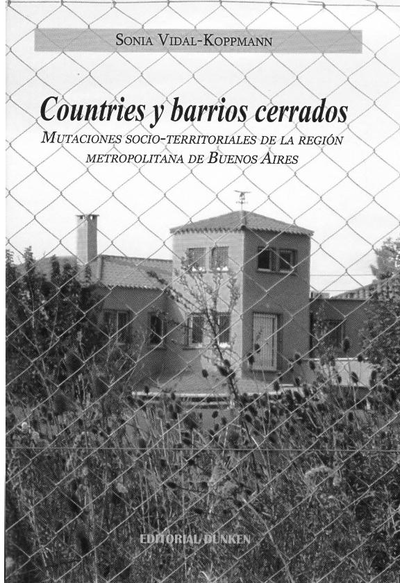 vol 42 n o 126 mayo 2016 pp. 289-293 reseñas EURE 289 countries y barrios cerrados.