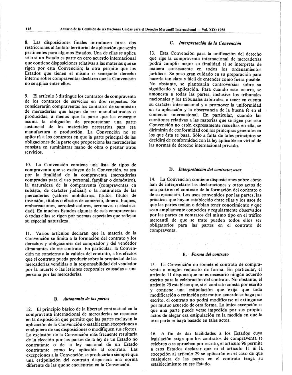 118 Anuario de la Comisión de las Naciones Unidas para el Derecho Mercantil Internacional Vol. XIX: 1988 8.