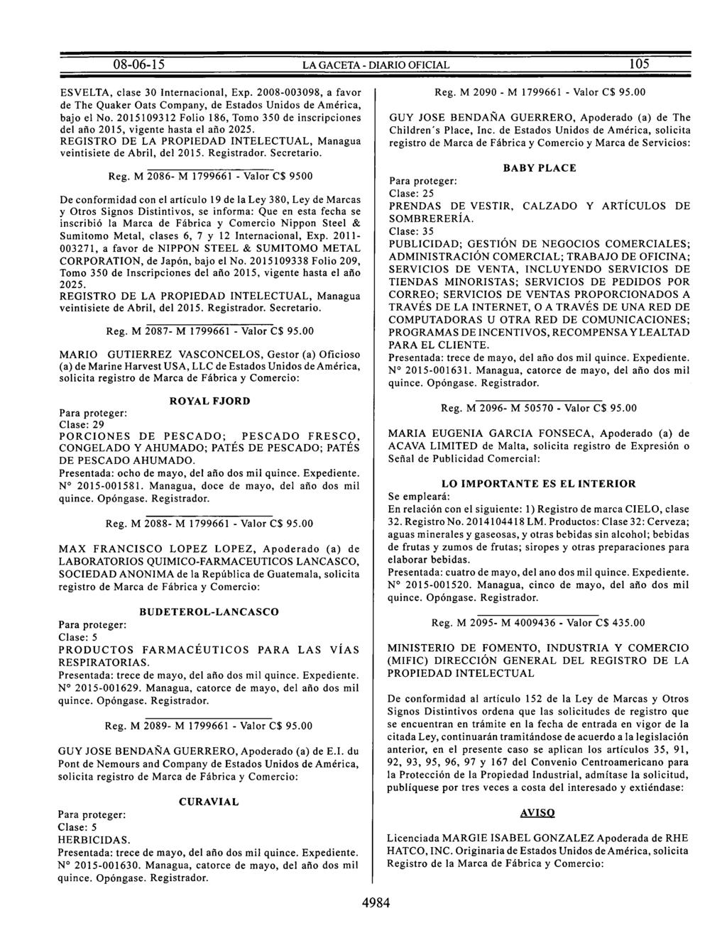 ESVELTA, clase 30 Internacional, Exp. 2008-003098, a favor de The Quaker Oats Company, de Estados Unidos de América, bajo el No.