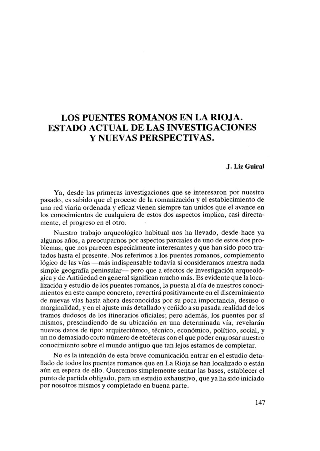 LOS PUENTES ROMANOS EN LA RIOJA. ESTADO ACTUAL DE LAS INVESTIGACIONES Y NUEVAS PERSPECTIVAS. J.