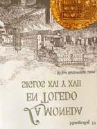 ISBN 84-932317-4-6 La moneda en Toledo, siglos XVI y XVII / Mª José Martín-Peñato Lázaro.