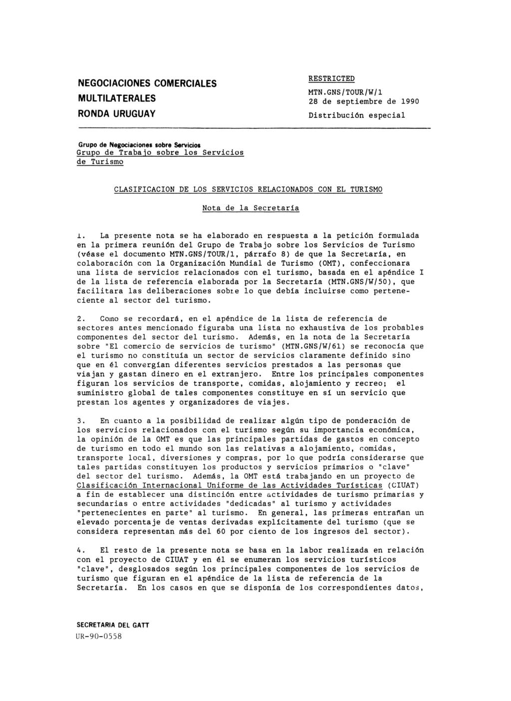 NEGOCIACIONES COMERCIALES MULTILATERALES RONDA URUGUAY RESTRICTED MTN.