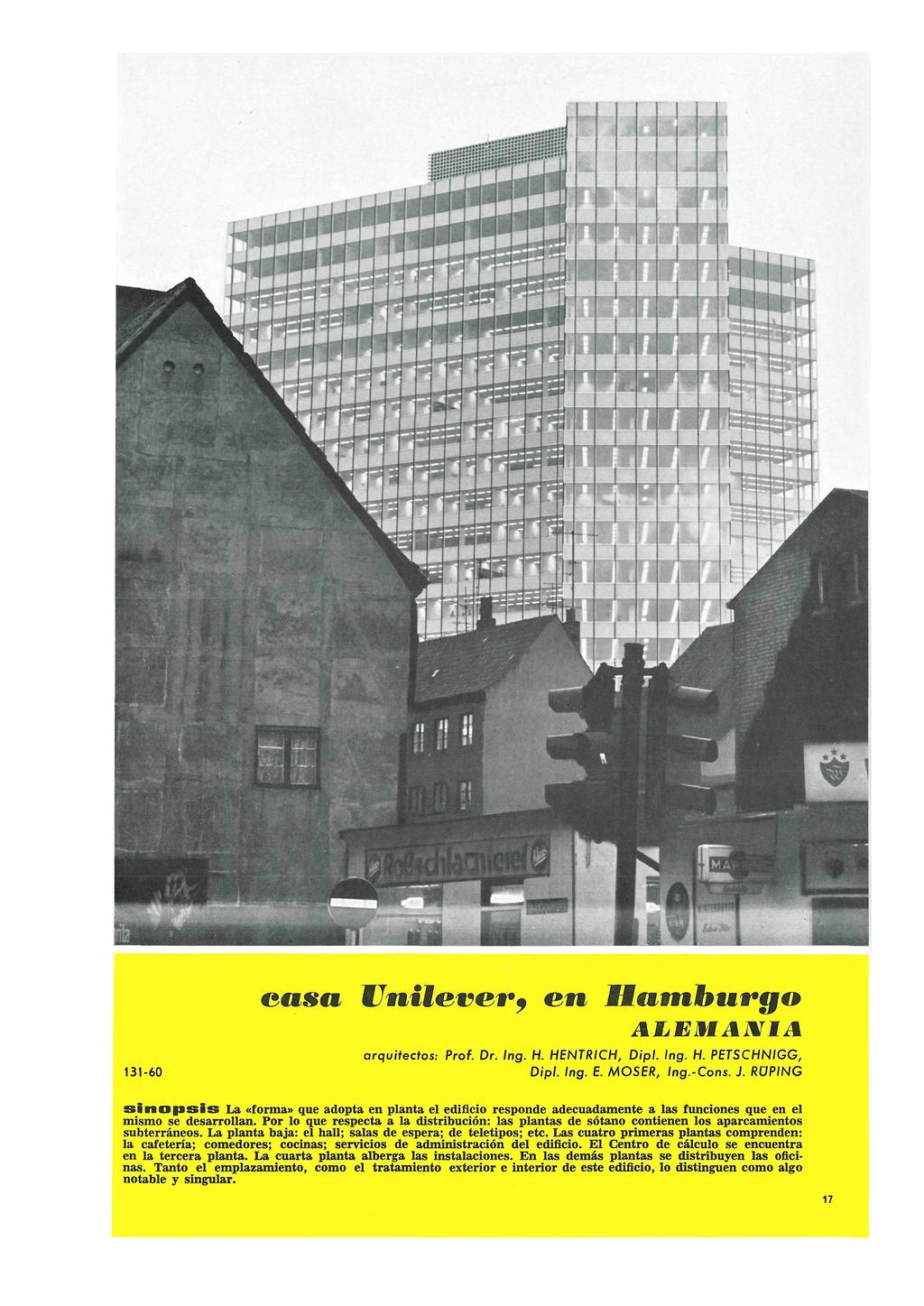 Informes de la Construcción Vol. 21, nº 203 Agosto y septiembre de 1968 ALEMAJWIA arquitectos: 131-60 Prof. Dr. Ing. H. HENTRICH, Dip!. Ing. H. PETSCHNIGG, Dipl. Ing. E. MOSER, Ing.-Cons. J.