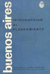 Introducción al planeamiento : su relación con el Plan Regulador de la Ciudad de Buenos Aires /