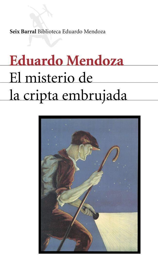 BN 84-322- 1220-2 XXI. I. RABA SLE N MEN mau 14 El misterio de la cripta embrujada / Eduardo Mendoza. -- [18ª ed.].