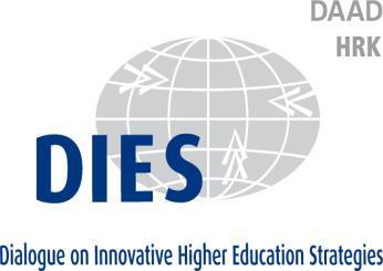 Programas de cooperación institucional Diálogo sobre estrategias innovadoras en la educación superior (DIES) Objetivo: apoyar a universidades en países en vías de desarrollo a elaborar e implementar