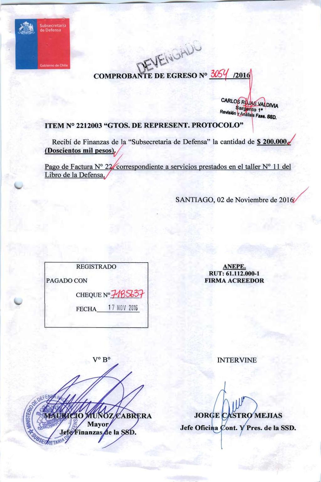 COMPROBA ITEM N 2212003 "GTOS. DE REPRESENT. PROTOCOLO" "Subsecretaria de Defensa" la cantidad de $ 200.