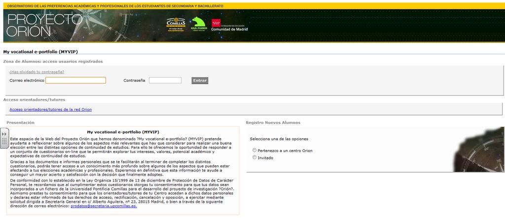 1 ACCESO A PÁGINA DE REGISTRO Al acceder los orientadores a la página web de Myvip (www.upcomillas.