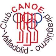 Club Canoe de Valladolid INSCRIPCIONES XIX Regata Nacional de Piragüismo SAN PEDRO REGALADO V