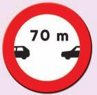 Si aparece sin la indicación en metros, recuerda de forma genérica que debe guardarse la distancia de seguridad entre vehículos establecida reglamentariamente.