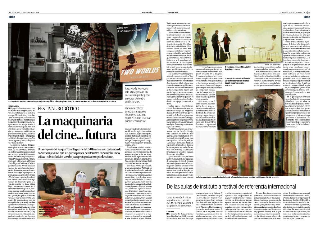 Prensa local 11/09/2016 Diario Información La maquinaria del cine futura http://rosfilmfestival.com/wp-content/uploads/2016/04/11-09-16-festival-robotica-informacion-2.