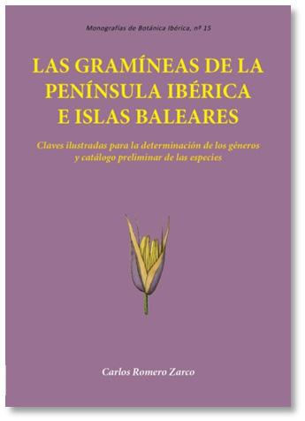 252 páginas en color Fecha lanzamiento: diciembre de 2016 ISBN: 978-84-945880-1-6 PVP: 30 Las gramíneas de la Península Ibérica e Islas Baleares.