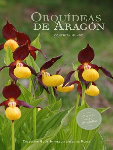 Primera edición: septiembre de 2014 ISBN: 978-84-941996-7-7. PVP: 19,95 + (envío: 2,5 España; 7,5 UE) Orquídeas de Aragón Conchita MUÑOZ ORTEGA Col.