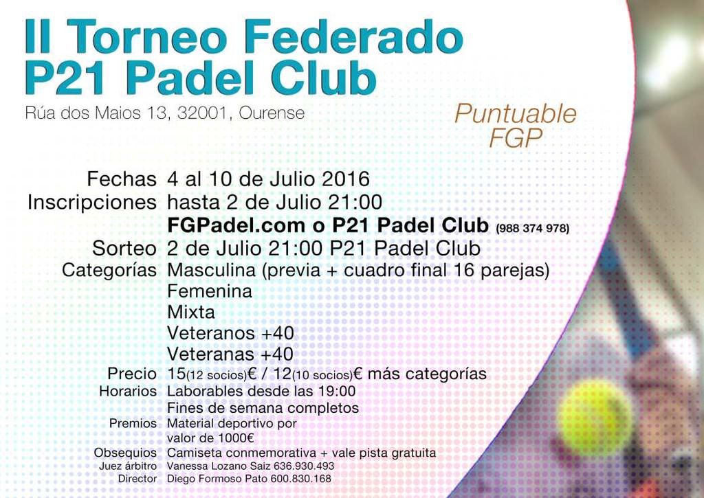 II TORNEO FEDERADO P21 PADEL CLUB En las instalaciones de