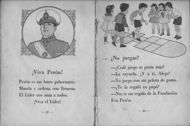 Documento 1. Fragmento de un libro de lectura argentino de 1953. Juan Domingo Perón dominó la vida política argentina desde 1943 hasta su muerte en 1974.