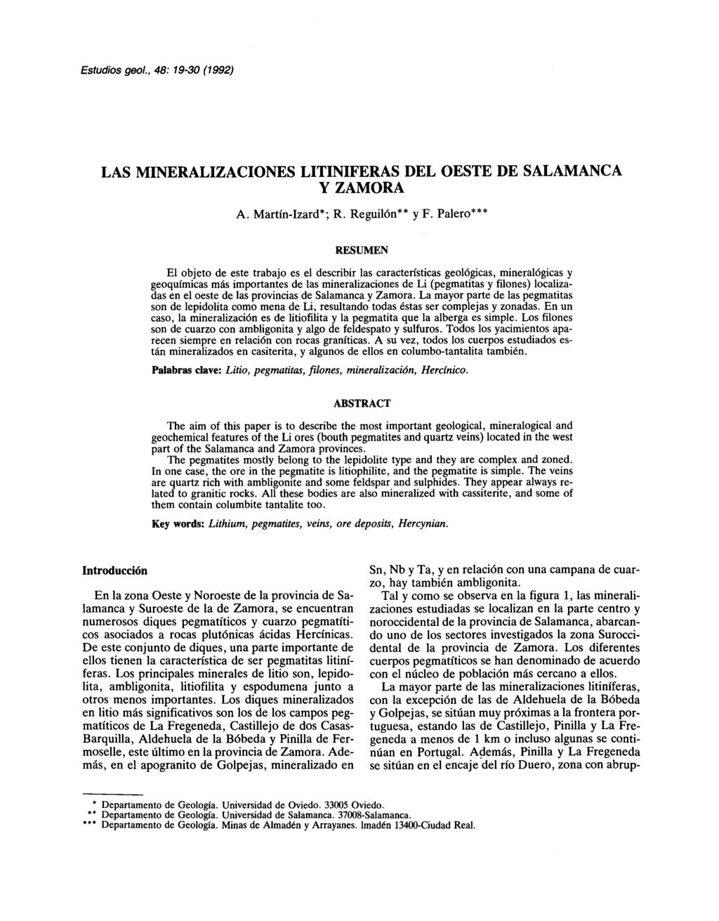 Estudios geol., 48: 19-30 (1992) LAS MINERALIZACIONES LITINIFERAS DEL OESTE DE SALAMANCA y ZAMORA A. Martín-Izard*; R. Reguilón** y F.