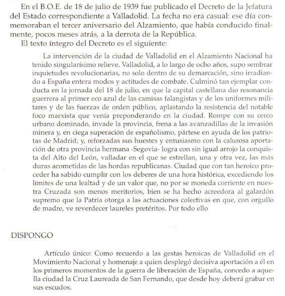 RETIRADA DE LA CRUZ LAUREADA DE SAN FERNANDO (17-Julio-1939) Concesión a la Ciudad de Valladolid del título de LAUREADA" HONORES Y DISTINCIONES OTORGADOS EN NOMBRE DE VALLADOLID HONORES A FRANCO Es