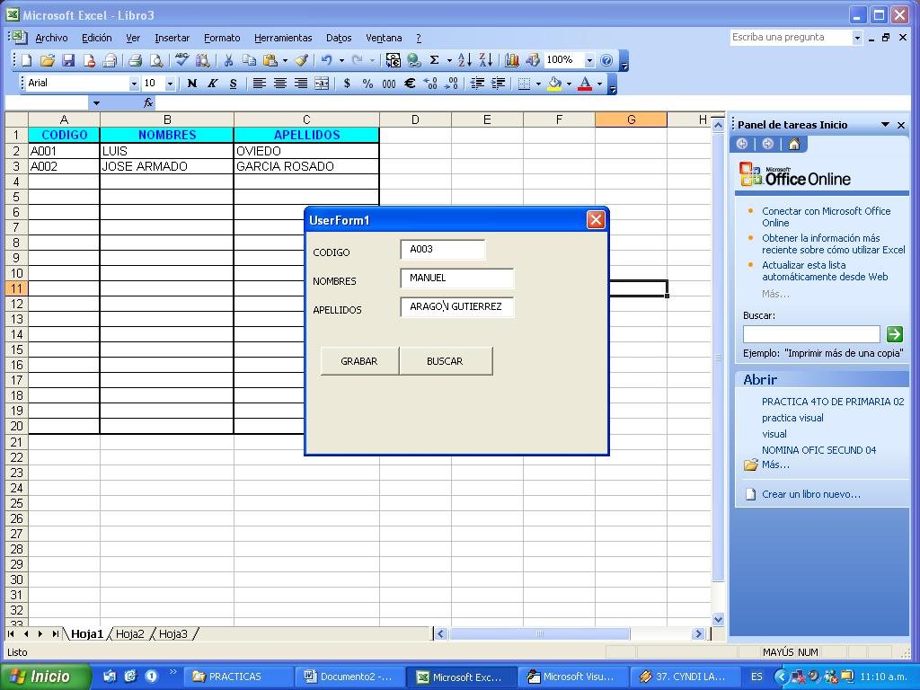 PRACTICA N 06 EDITOR DEL VISUAL BASIC EN MICROSOFT EXCEL Etiqueta Cuadro de Texto Botón de Comando Deberá digitar en el Editor de Visual Basic de Microsoft Excel y crear un User form el siguiente