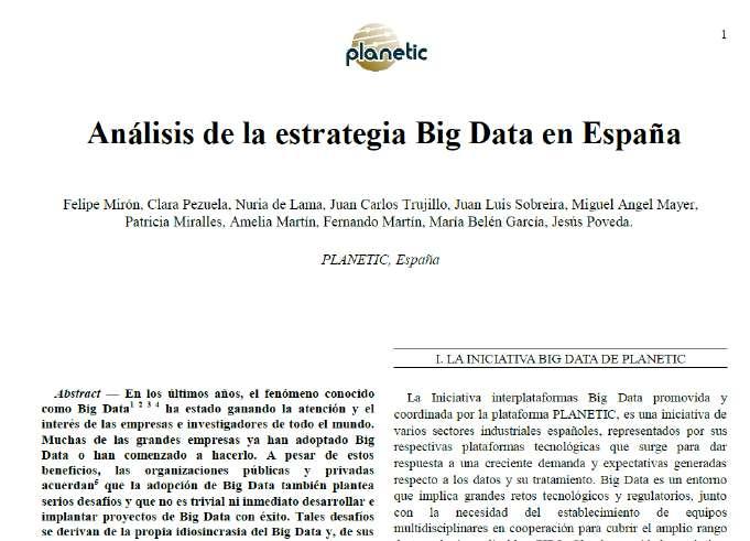 Próximas actividades 2017 Actividades en colaboración Grupos de Trabajo Inter-plataformas Big DATA Big Data en el panorama español Presentación Iniciativa Big Data Establecer el estado actual de la