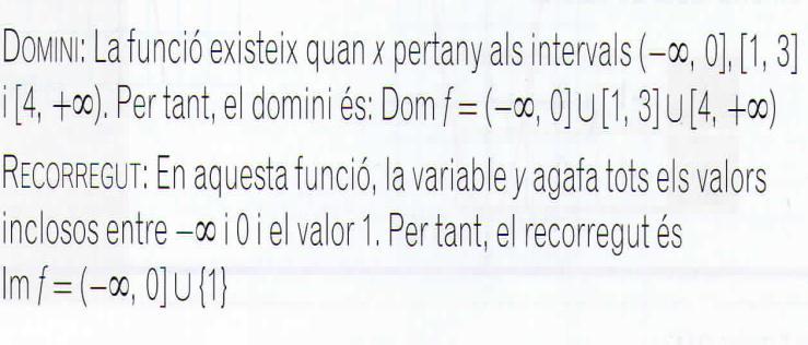 Domini i recorregut d una funció El domini o camp d existència d una funció f(x) és el conjunt de tots els valors que pot prendre la variable