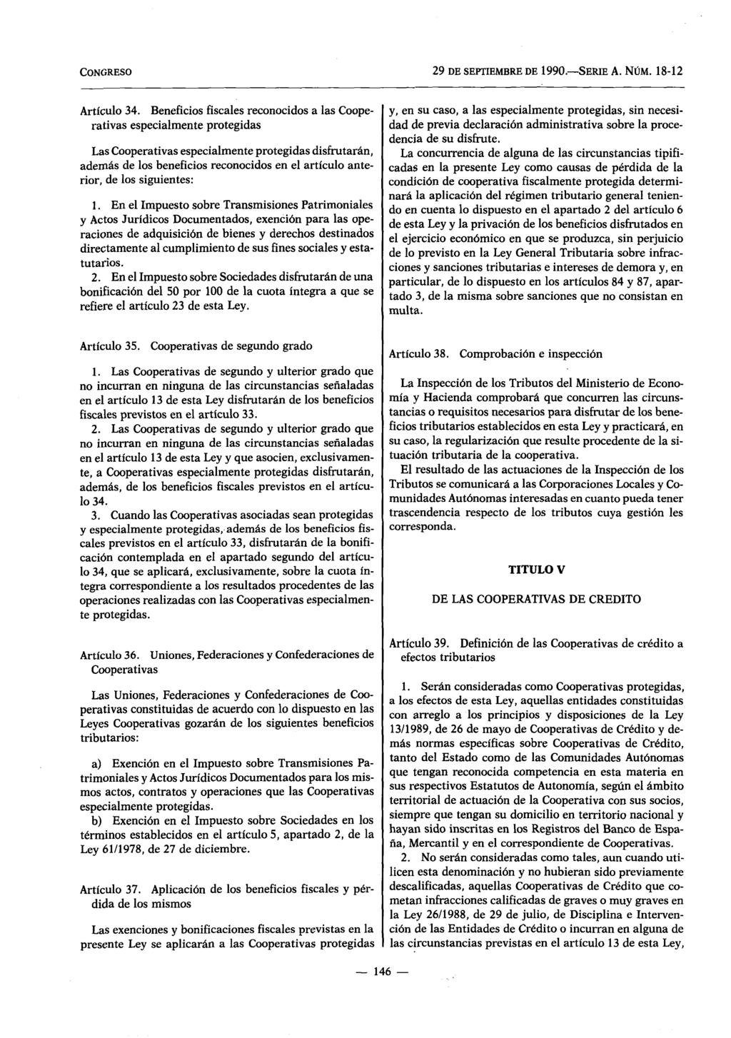 CONGRESO 29 DE SEPTIEMBRE DE 1990.-SERIE A. NÚM. 18-12 Artículo 34.