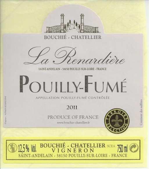 DOMAINE BOUCHIÉ-CHATELLIER POUILLY FUMÉ La Renardière 2011 100% Sauvignon Blanc Es un vino que proviene de viñas de