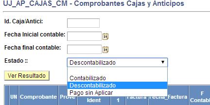1.2 En el campo comienza por digite UJ_AP_CAJAS_CM, luego de clic en Buscar para visualizar el recuadro con el nombre de la consulta UJ_AP_CAJAS_CM y elija la opción Excel. 2.